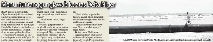  ??  ?? SALURAN paip minyak di Pantai Akodo, pinggir Lagos bagi tapak penapisan minyak Dangote
