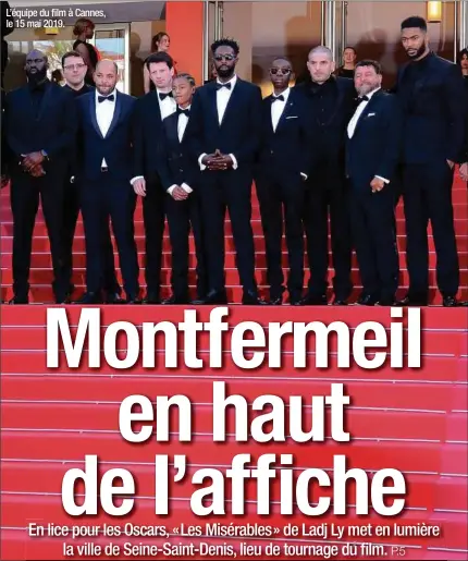  ??  ?? L’équipe du film à Cannes, le 15 mai 2019.