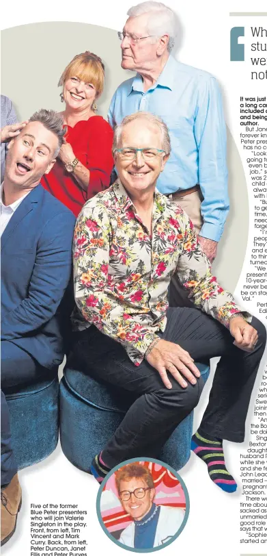  ??  ?? Five of the former Blue Peter presenters who will join Valerie Singleton in the play. Front, from left, Tim Vincent and Mark Curry. Back, from left, Peter Duncan, Janet Ellis and Peter Purves