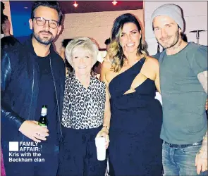  ??  ?? FAMILY AFFAIR: Kris with the Beckham clan