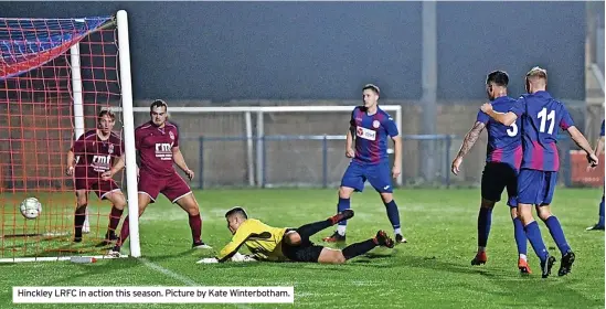  ?? ?? Hinckley LRFC in action this season. Picture by Kate Winterboth­am.