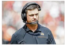  ?? MICHAEL HICKEY / GETTY IMAGES ?? “We were playing poorly in all three phases,” said Bengals coach Zac Taylor. “That’s not anything to be excited about if I was a fan in the stands that paid money to come out to this game. It’s on us to fix the issues that we have and play better.”