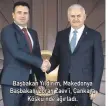  ??  ?? Başbakan Yıldırım, Makedonya Başbakanı Zoran Zaev’i, Çankaya Köşkü’nde ağırladı.