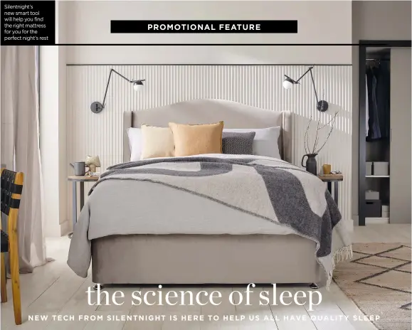  ?? ?? Silentnigh­t’s new smart tool will help you find the right mattress for you for the perfect night’s rest