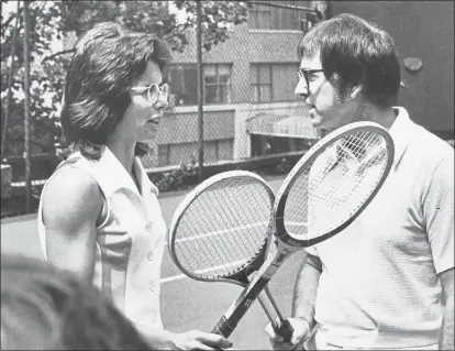  ?? FILE PHOTO —1973 ?? Billie Jean King, left, and Bobby Riggs had a very public “battle of the sexes” match at the Houston Astrodome, which she won.