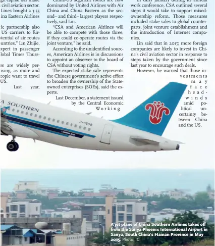  ?? Photo: IC ?? A jet plane of China Southern Airlines takes off from the Sanya Phoenix Internatio­nal Airport in Sanya, South China’s Hainan Province in May 2015.