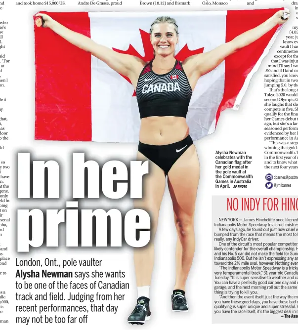  ?? AP PHOTO ?? Alysha Newman celebrates with the Canadian flag after her gold medal in the pole vault at the Commonweal­th Games in Australia in April.