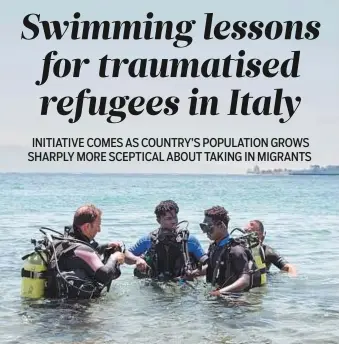  ?? Washington Post ?? Diving instructor Mario Aiello works with Richard Amegah from Ghana, Boubacar Barry from Senegal, and Giuseppe Pinci, coordinato­r of the project Friendly Sea, during a diving lesson organised by the Nautical School Caio Duilio, in Messina, Italy....