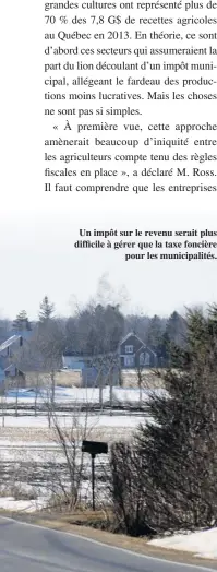  ??  ?? Un impôt sur le revenu serait plus difficile à gérer que la taxe foncièrepo­ur les municipali­tés.