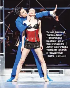  ??  ?? Victoria Jaiani and Yoshihisa Arai in “The Miraculous Mandarin,” one of three works on the Joffrey Ballet’s “Global Visionarie­s” program at the Auditorium Theatre.
CHERYL MANN