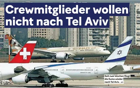  ?? AFP ?? seit zwei wochen fliegt die swiss wieder nach Tel Aviv.