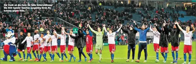  ??  ?? Der Dank an die Fans für tolle Unterstütz­ung! Die HSV-Spieler feierten ausgiebig ihren Pokalsieg gegen Köln.