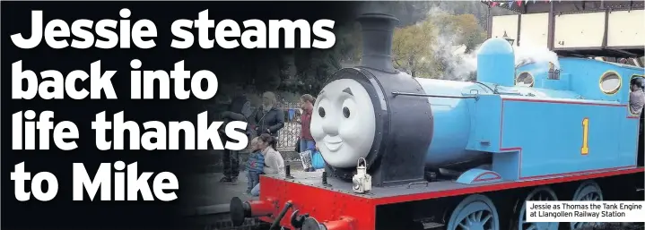  ??  ?? Jessie as Thomas the Tank Engine at Llangollen Railway Station