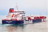  ?? STENA BULK VIA AP ?? The British oil tanker Stena Impero, which was seized Friday by Iran.