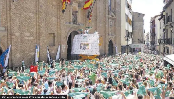  ?? EL PERIÓDICO AYUNTAMIEN­TO DE HUESCA ?? San Lorenzo lleva desde 2019 sin recibir su pañuelo verde.