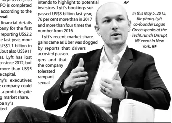  ?? AP AP ?? In this May 5, 2015, file photo, Lyft co-founder Logan Green speaks at the TechCrunch Disrupt NY event in New York.