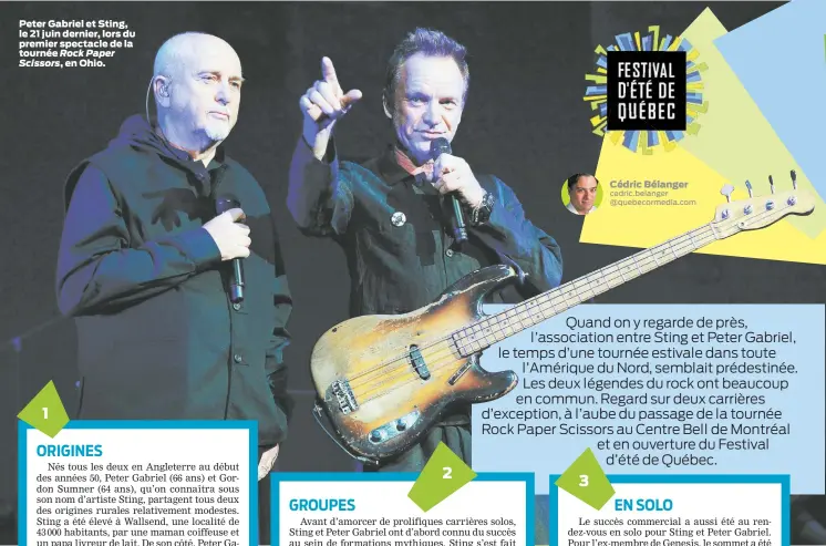  ??  ?? Peter Gabriel et Sting, le 21 juin dernier, lors du premier spectacle de la tournée Rock Paper Scissors, en Ohio.