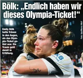  ?? ?? Emily Bölk hatte Tränen in den Augen, als das Olympia-Ticket gelöst war. Ein Traum geht damit in Erfüllung.