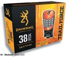  ??  ?? Ab. izq.: lo nuevo, los Browning “Trail Force” . 38 Spl agregan dos discos de plomo cobreado para aumentar su efectivida­d. Der.: En la década del ’60, FM produjo este tipo de munición. Aquí una .45 ACP en comparació­n con un cartucho a bala.