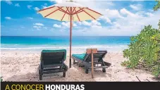  ??  ?? A CONOCER HONDURAS Aproveche y gánese estadías en hoteles, bonos de consumo en restaurant­es y pasajes aéreos.