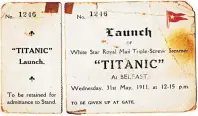  ??  ?? WORTH SEAING Pass to see ship launch in Belfast in 1911