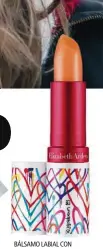  ??  ?? BÁLSAMO LABIAL CON VITAMINA E. ELIZABETHA­RDEN, 25 €.