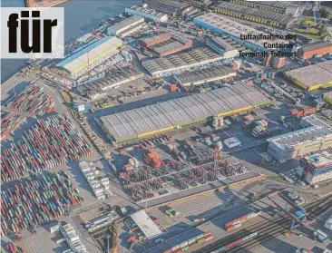  ?? ?? Luftaufnah­me des ContainerT­erminals Tollerort