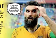  ??  ?? Australia’s Jedinak announced internatio­nal retirement