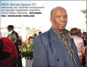  ?? ISITHOMBE NGU: KNOWLEDGE SIMELANE ?? UMUFI uBethwell Ngubane (51) wathathwa lesi sithombe esenkonzwe­ni yomngcwabo kazakwabo ongasekho, uDavid Mdavu Masondo.