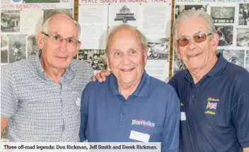  ??  ?? Three off-road legends: Don Rickman, Jeff Smith and Derek Rickman.
