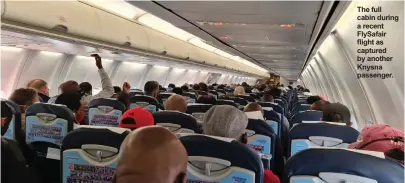  ??  ?? The full cabin during a recent FlySafair flight as captured by another Knysna passenger.
