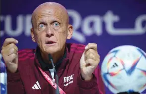  ?? (AFP) ?? FIFA referees committee chairman Pierluigi Collina addresses a press conference at the Qatar National Convention Center in Doha, yesterday.