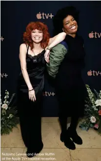  ?? ?? Natasha Lyonne and Amber Ruffin at the Apple TV+ cocktail reception.
