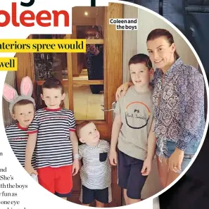  ??  ?? Coleen and the boys