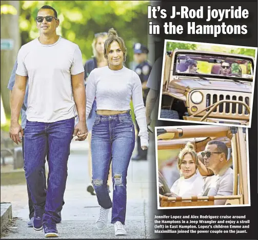  ??  ?? Jennifer Lopez and Alex Rodriguez cruise around the Hamptons in a Jeep Wrangler and enjoy a stroll (left) in East Hampton. Lopez’s children Emme and Maximillia­n joined the power couple on the jaunt.