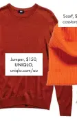 ??  ?? Jumper, $150,
UNIQLO, uniqlo.com/au