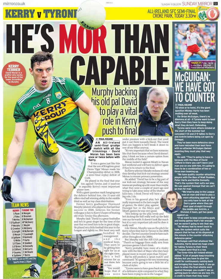  ??  ?? MAN OF THE FANS Moran hopes to give Kerry more reason to smile