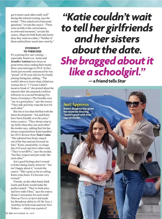  ??  ?? Suri Approves
Katie’s daughter has given her mom her blessing. “Justin’s great with kids,” says an insider.
