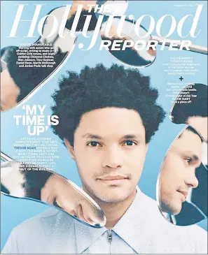  ?? (Courtesy pic) ?? Trevor Noah says: ‘‘here’s to the next chapter. Thanks Hollywood Reporter @THR & @laceyvrose for the cover and story.’’