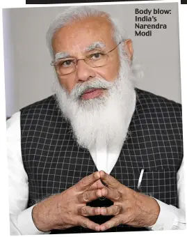  ??  ?? Body blow: India’s Narendra Modi