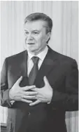  ??  ?? Ousted Ukrainian President Viktor Yanukovych.