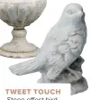  ??  ?? TWEET TOUCH
Stone effect bird, £6.99, Gisela Graham