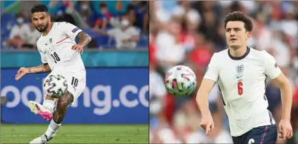  ?? (Photos AFP) ?? Insigne et Maguire vont se croiser, ce soir à Wembley. Qui aura le ballon ?