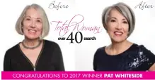  ??  ?? Before After CONGRATULA­TIONS TO 2017 WINNER PAT WHITESIDE