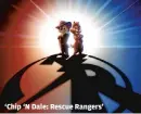  ?? DISNEY ?? ‘Chip ‘N Dale: Rescue Rangers’