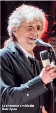  ??  ?? Le chanteur américain Bob Dylan