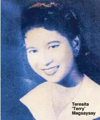  ??  ?? Teresita ‘Terry’ Magsaysay