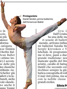  ?? ?? Protagonis­ta
Daniil Simkin, primo ballerino dell’American Ballet