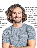  ??  ?? Old-school: Joe Wicks says calorie rules are flawed