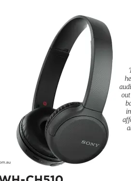  ??  ?? $129, www.sony.com.au